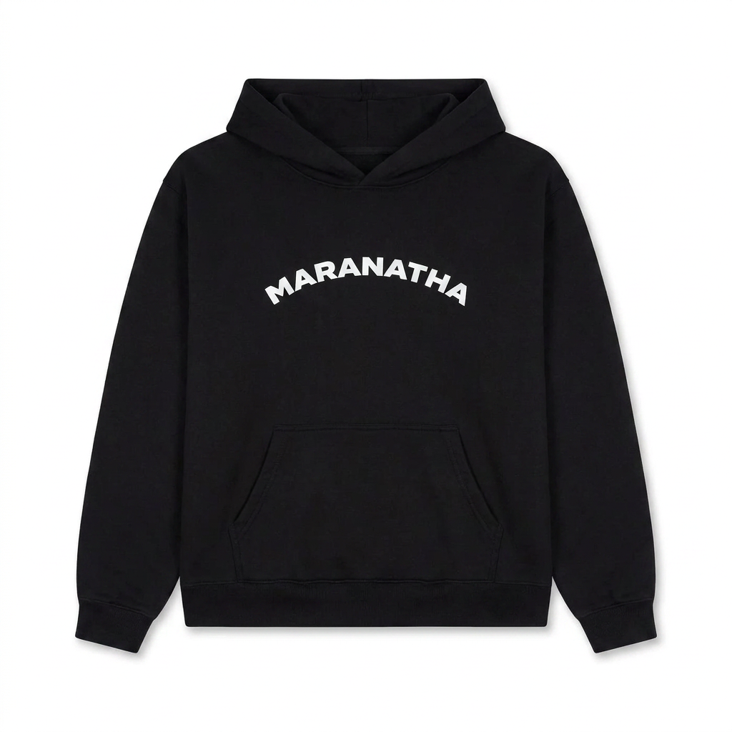 Maranatha Hoodie